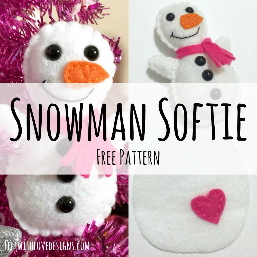 Mini Snowman Softie Pattern - Felt With Love Designs